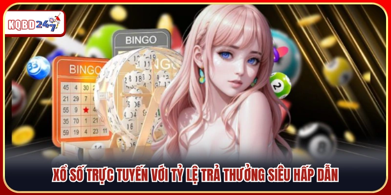 Xổ số trực tuyến có payout hấp dẫn 